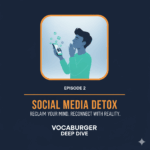 Vocaburger Deep Dive Podcast